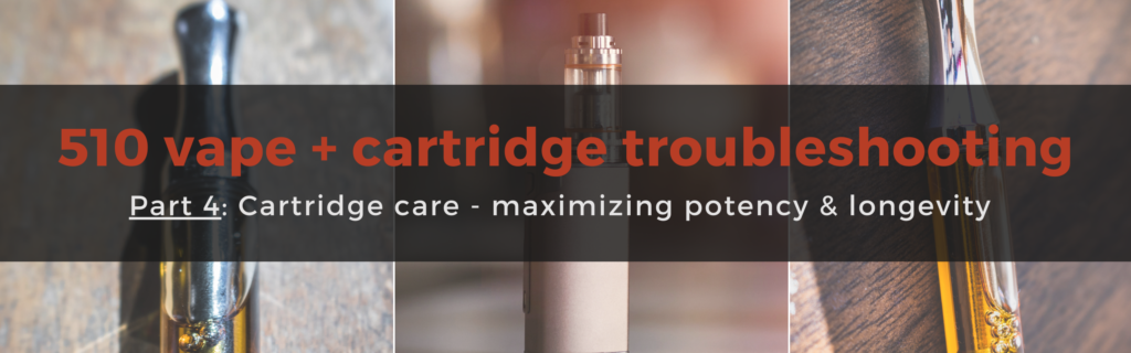 Proper care of your cannabis 510 vape cartridge helps minimize the risk for problems. Out & About Cannabis is a cannabis store in Riverside South Ottawa, near Barrhaven, Manotick, Greely and Kemptville, Ottawa.